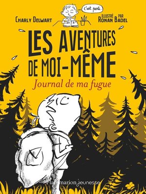 cover image of Les aventures de moi-même (Tome 1). Journal de ma fugue